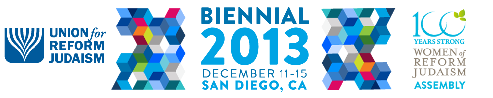 Union of Reform Judaism 2013 Biennial and Women of Reform Judaism Assembly